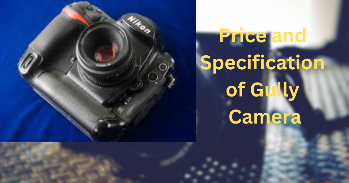 Gully Camera